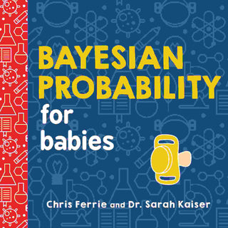 Bayesian Probability for Babies