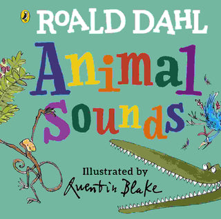 Roald Dahl : Animal Sounds : A Lift the Flap Book