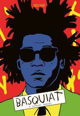 Basquiat : A Graphic Novel