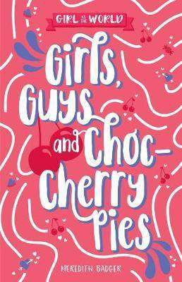 Girls Guys and Choc-Cherry Pies Girls Vs World series