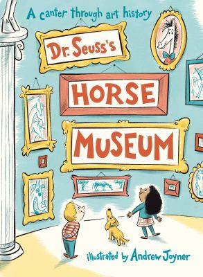 Dr Seuss-s Horse Museum