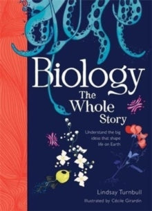 Biology : The Whole Story