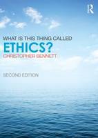 What is This Thing Called Ethics