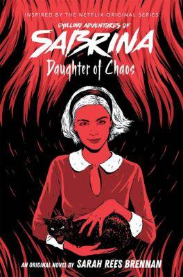 Daughter of Chaos : Chilling Adventures of Sabrina 2