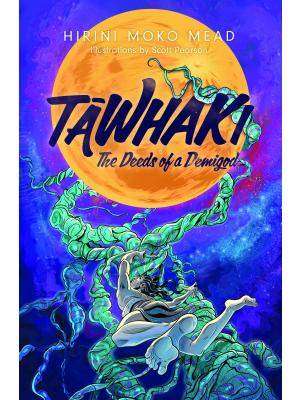 Tawhaki : The Deeds of a Demigod