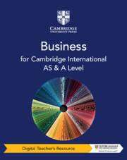 Cambridge International AS and A Level Business Digital Teacher-s Resource