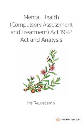 Mental Health ( Compulsory Assessment and Treatment ) Act 1992 : Act and Analysis
