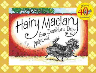 Hairy Maclary from Donaldson-s Dairy : 40th Anniversary Edition