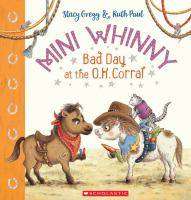 Bad Day at the OK Corral : Mini Whinny Book 3
