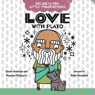 Big Ideas for Little Philosophers : Love with Plato