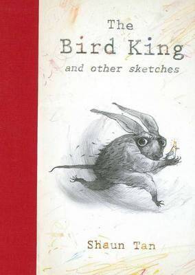 The Bird King And Other Sketches