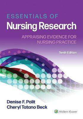 Essentials of Nursing Research : Appraising Evidence for Nursing Practice