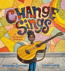 Change Sings : A Children-s Anthem