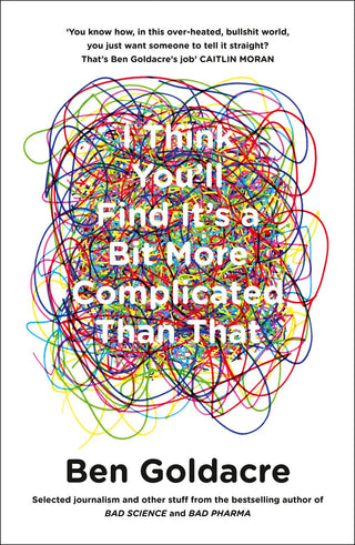I Think You-ll Find It-s a Bit More Complicated Than That