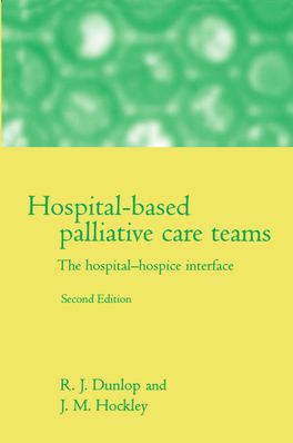 Hospital Based Palliative Care Teams : The Hospital Hospice Interface