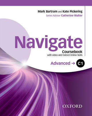 Navigate : Advanced C1 Coursebook and DVD-Rom and Oxford Online Skills Program Pack