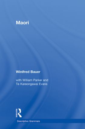 Maori : Descriptive Grammar Series