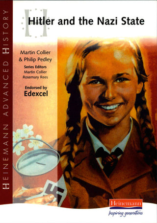 Hitler and the Nazi State : Heinemann Advanced History