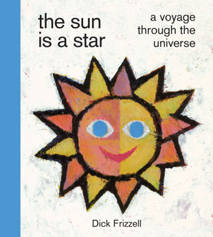 The Sun Is a Star : A Voyage Through the Universe
