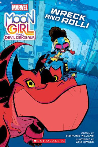 Wreck and Roll!: Marvel: Moon Girl and Devil Dinosaur