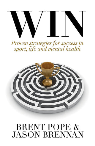 Win : Proven Strategies for Success in Sport Life and Mental Health