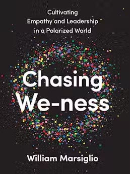 Chasing We-ness : Cultivating Empathy