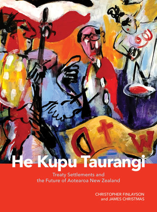 He Kupu Taurangi : Treaty Settlements and the Future of Aotearoa New Zealand