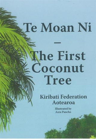 Te Moan Ni: the First Coconut Tree