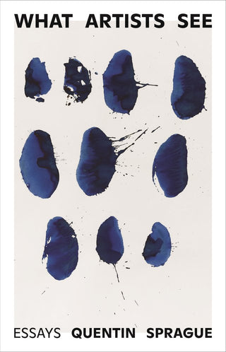 What Artists See : Essays