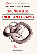 Gauge Fields, Knots & Gravity