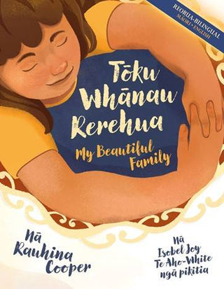 Toku Whanau Rerehua : My Beautiful Family