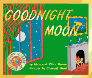 Goodnight Moon : 75th Anniversary Edition