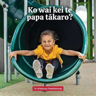 Ko Wai Kei Te Papa Takaro ?