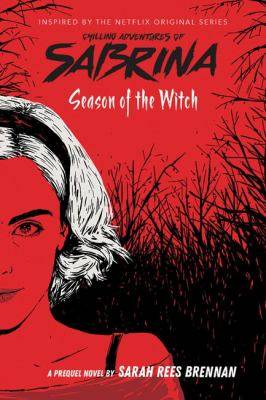 Season of the Witch : Chilling Adventures of Sabrina Book 1
