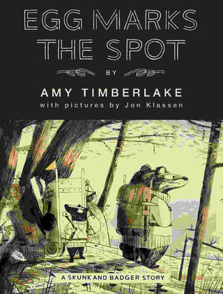 Egg Marks the Spot : Skunk and Badger 2