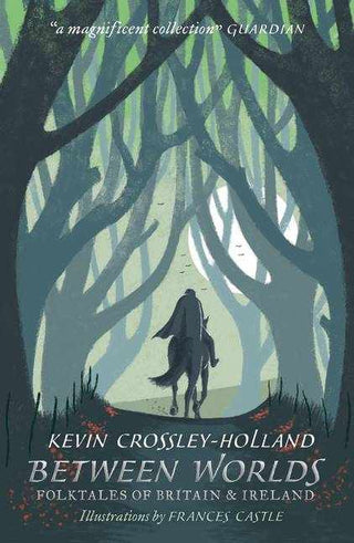Between Worlds : Folktales of Britain and Ireland