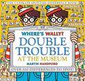 Where-s Wally? Double Trouble at the Museum