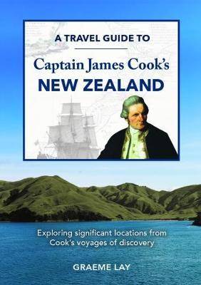 A Travel Guide to James Cook-s New Zealand