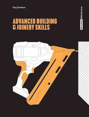 Advanced Building and Joinery Skills