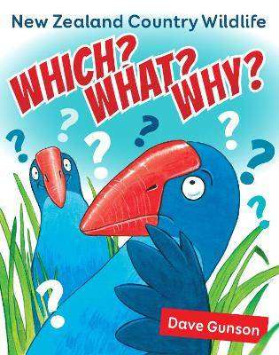 Which What Why : New Zealand Country Wildlife