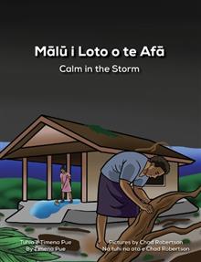 Malu i Loto o te Afa : Calm in the Storm