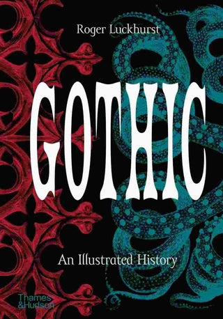 Gothic : An Illustrated History