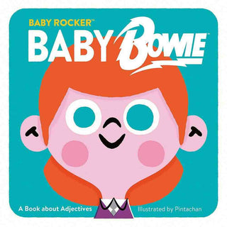 Baby Bowie : A Book about Adjectives