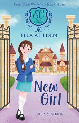 Ella at Eden #1 : New Girl