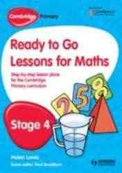 Cambridge Primary Ready to Go Lessons for Maths Stage 4