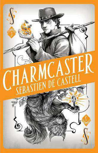 Charmcaster : Spellslinger Book 3