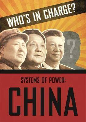 Who-s in Charge : Systems of Power : China