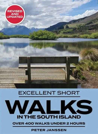 Excellent Short Walks in the South Island