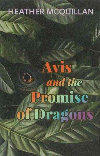 Avis and the Promise of Dragons
