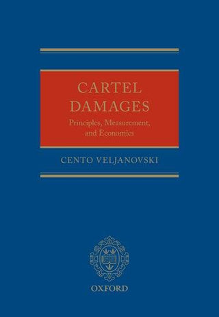 Cartel Damages : Principles Measurement and Economics